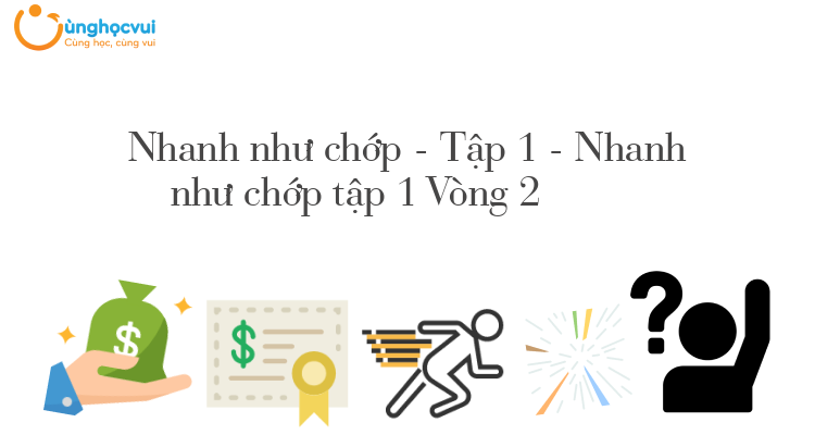 Nhanh như chớp tập 1 Vòng 2