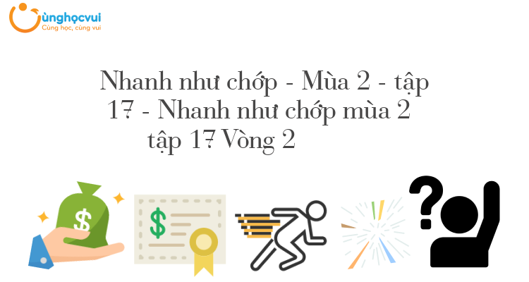 Nhanh như chớp mùa 2 tập 17 Vòng 2