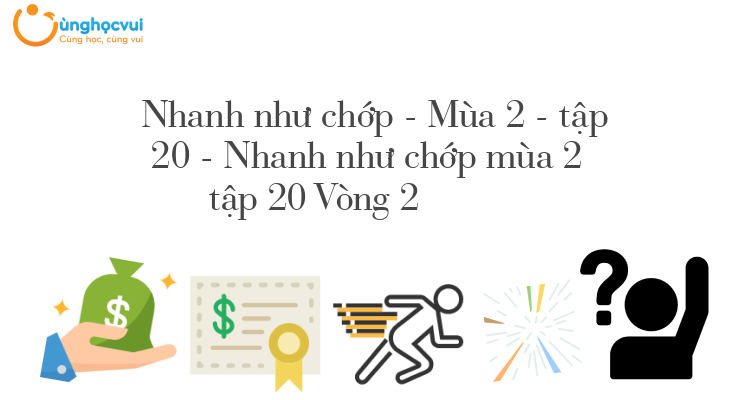 Nhanh như chớp mùa 2 tập 20 Vòng 2