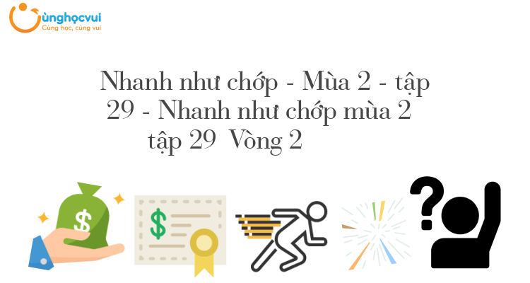 Nhanh như chớp mùa 2 tập 29 Vòng 2